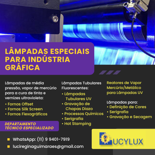 Lucylux: LÂMPADAS ESPECIAIS para a Indústria Gráfica • Lâmpadas de média pressão, vapor de mercúrio para a cura de tinta e vernizes ultravioleta, para os equipamentos: FORNOS OFFSET • FORNOS SILK SCREEN • FORNOS FLEXOGRÁFICOS. ​Frascos, plásticos, vinil, madeiras, papéis, poliestileno, polietileno, poliéster, entre outros.