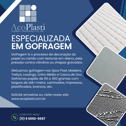 Acoplasti | Especializada em Gofragem. Gofragem é o processo de decoração do papel ou cartão com texturas em relevo, pela pressão contra cilindros ou chapas gravados. Efetuamos gofragem nos tipos Pixel, Madeira, Treliça, Losango, Linho Médio e Casca de Ovo. Goframos papéis de 90 a 350 gramas com largura de até 1 metro. Laminados, impressos, plastificados, brancos, etc.